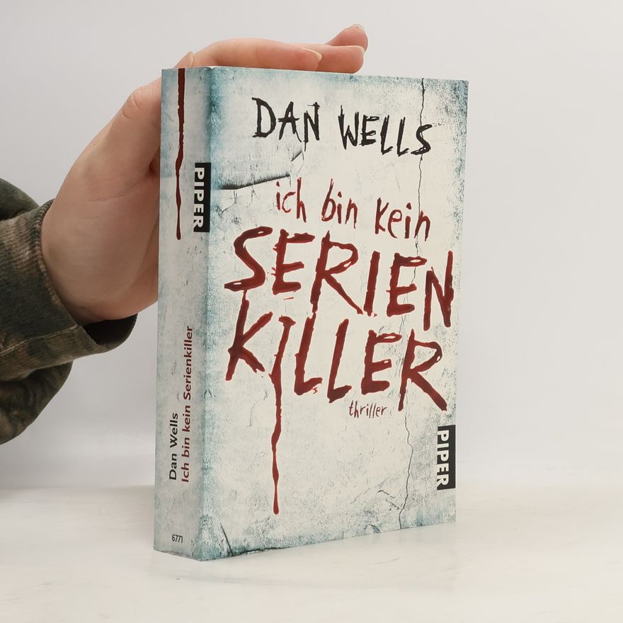 Dan Wells Ich bin kein Serienkiller