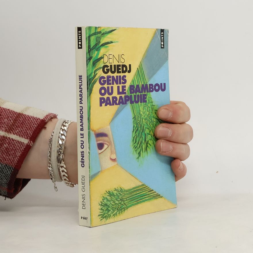 Denis Guedj Génis ou le bambou parapluie