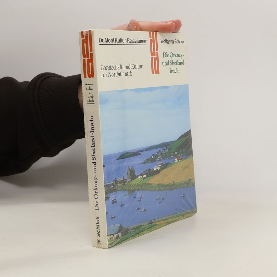 Wolfgang Schlick Die Orkney- und Shetland-Inseln