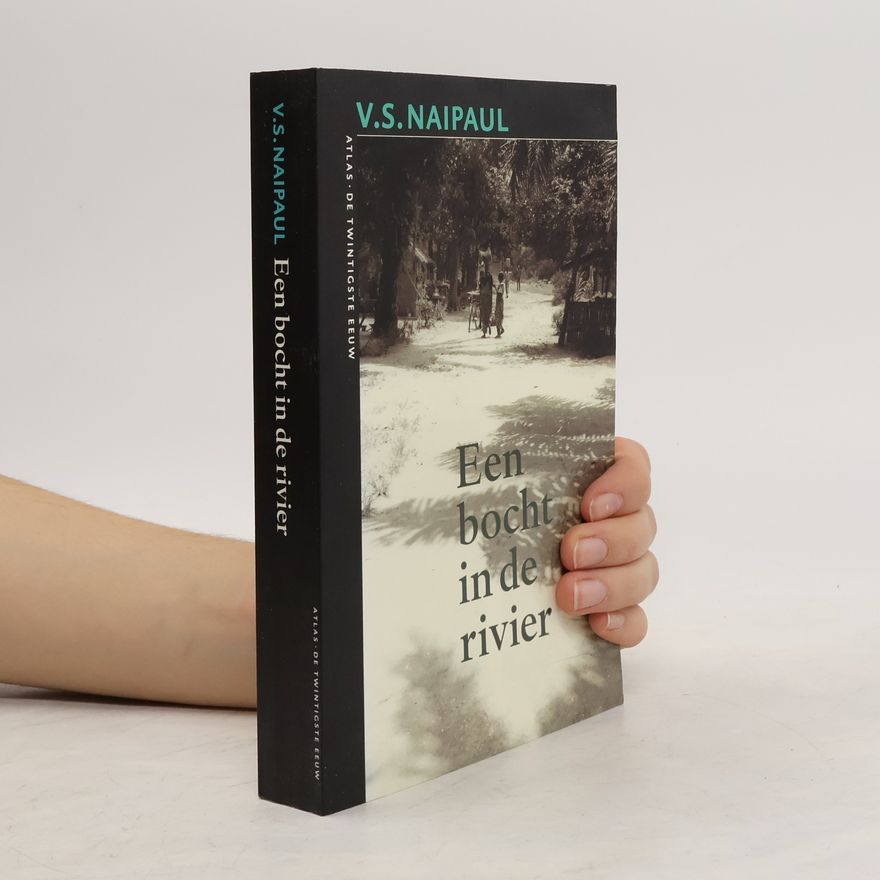 V. S. Naipaul Een bocht in de rivier