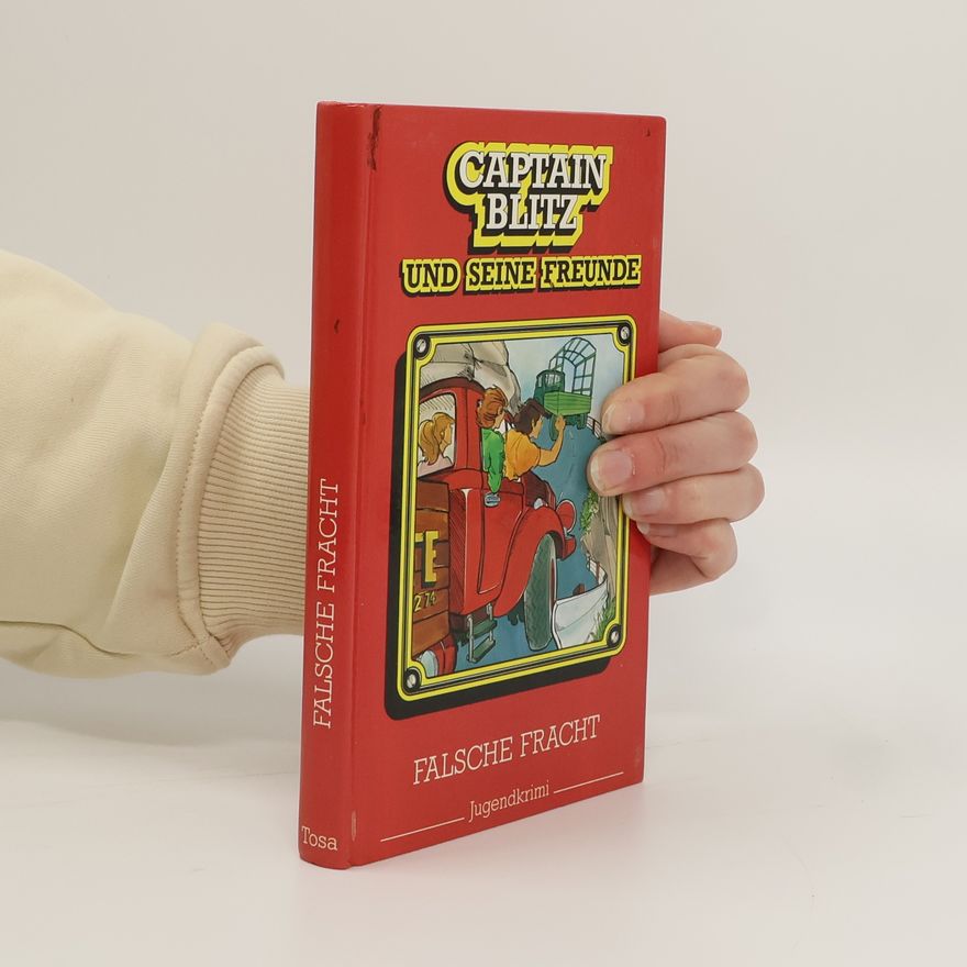 Various authors Captain Blitz und seine Freunde. Falsche Fracht