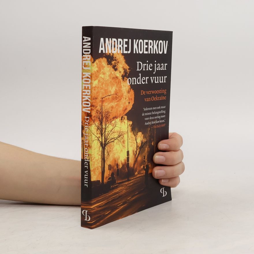 Andrej Koerkov Drie jaar onder vuur