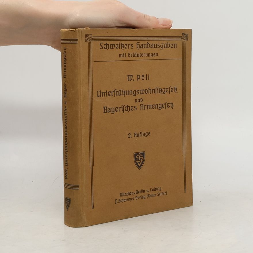 Wolfgang Pöll Unterstützungswohnsitzgesetz und Bayerisches Armengesetz