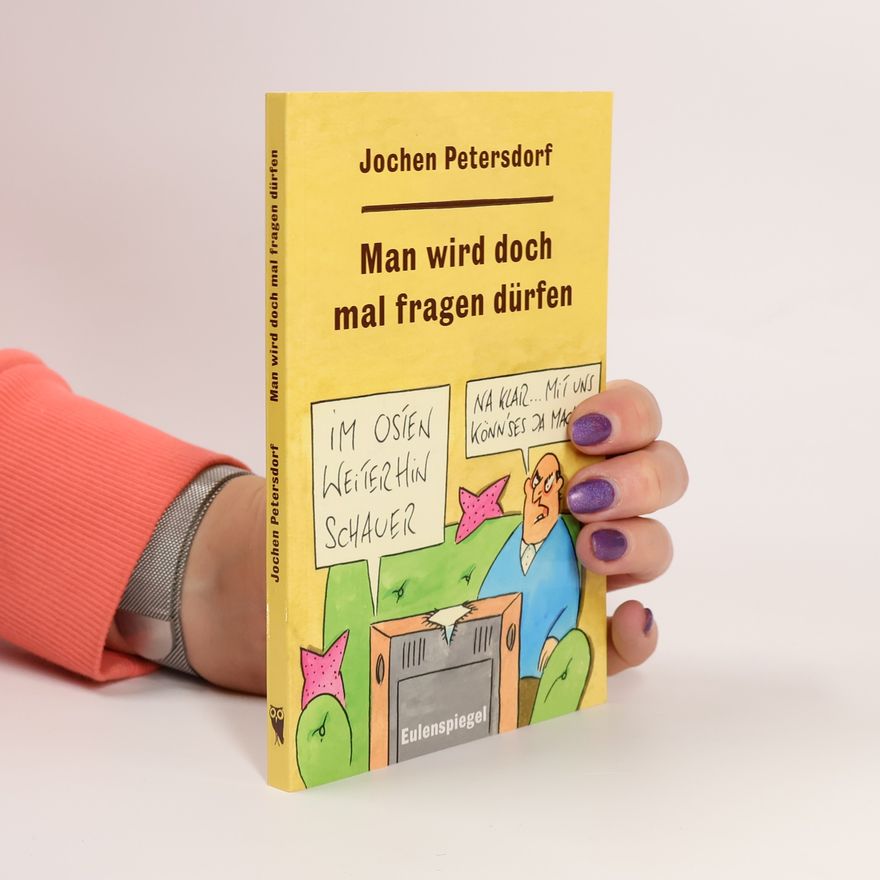 Jochen Petersdorf Man wird doch mal fragen dürfen