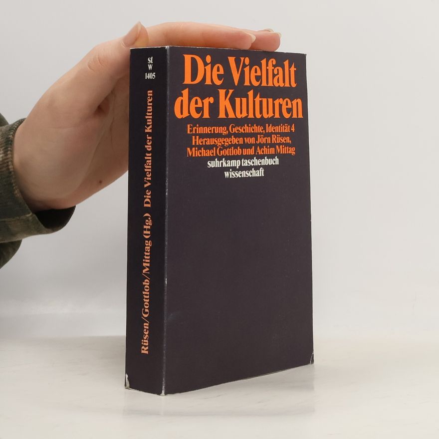 Jörn Rüsen Die Vielfalt der Kulturen