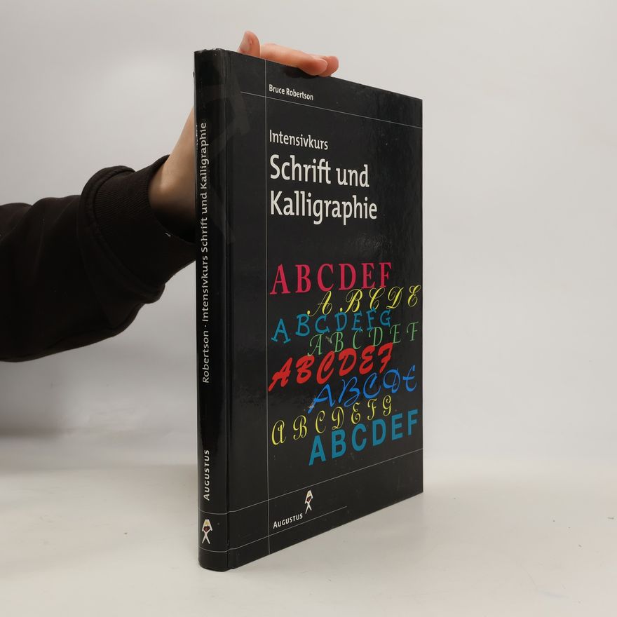 Bruce Robertson Intensivkurs Schrift und Kalligraphie