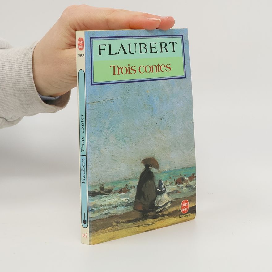Gustave Flaubert Trois contes