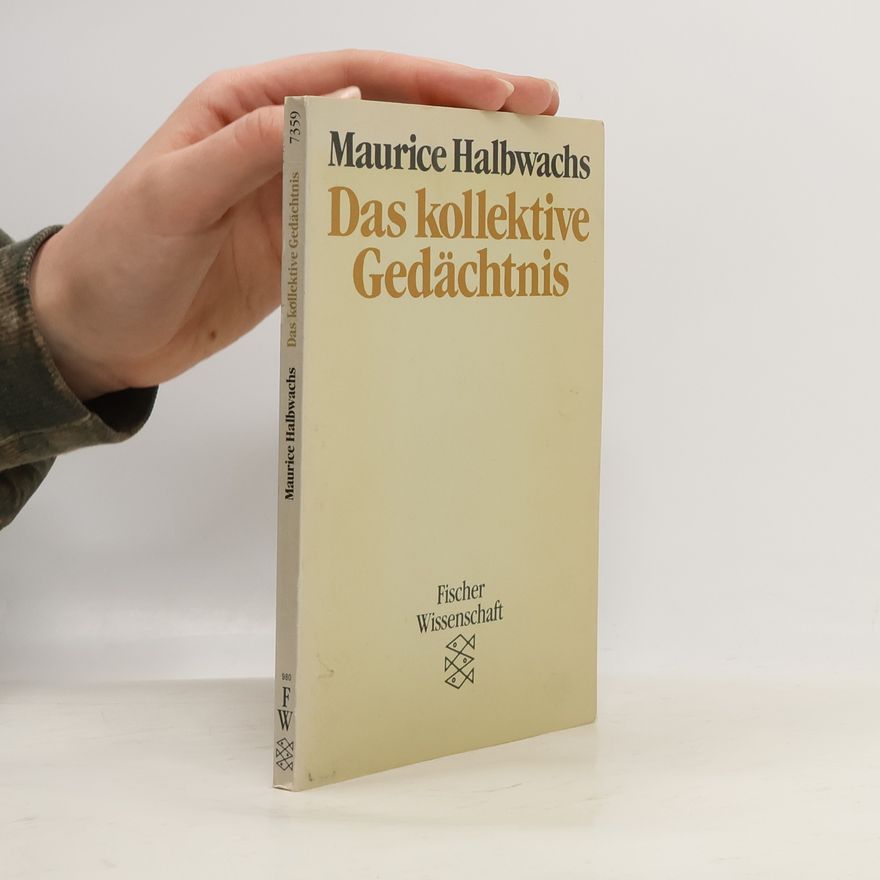 Maurice Halbwachs Das kollektive Gedächtnis