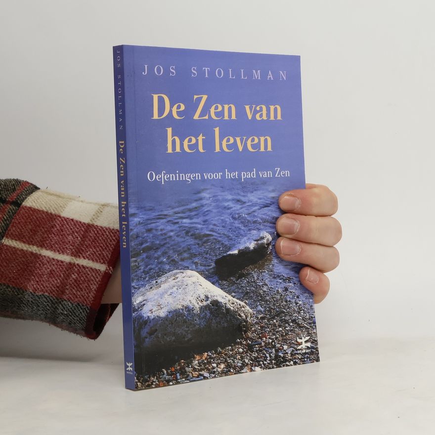Jos Stollman De Zen van het leven