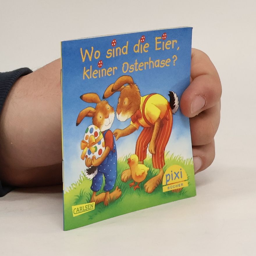 Autorenkollektiv Wo sind die Eier, kleiner Osterhase?