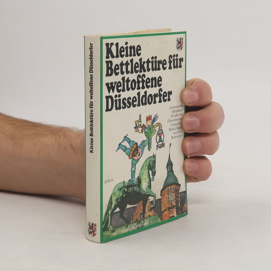 Katharina Steiner Kleine Bettlektüre für weltoffene Düsseldorfer