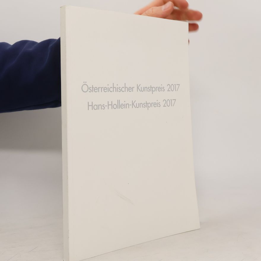 Autorenkollektiv Österreichischer Kunstpreis 2017. Hans-Hollein Kunstpreis 2017