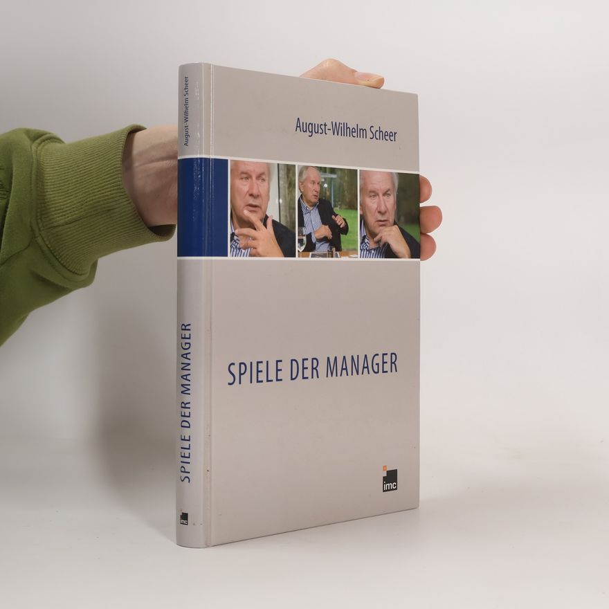 August Wilhelm Scheer Spiele der Manager