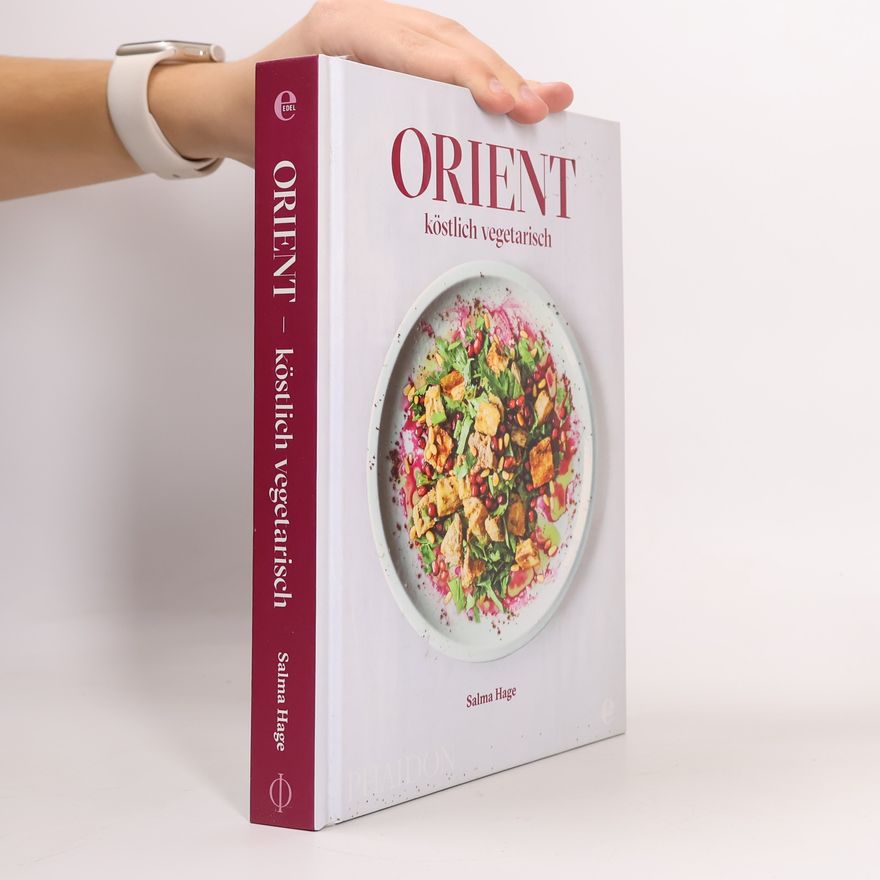 Salma Hage Orient - köstlich vegetarisch