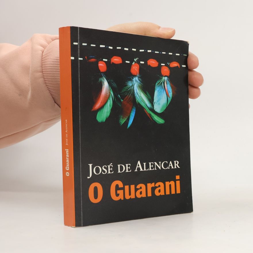 José De Alencar O Guarani