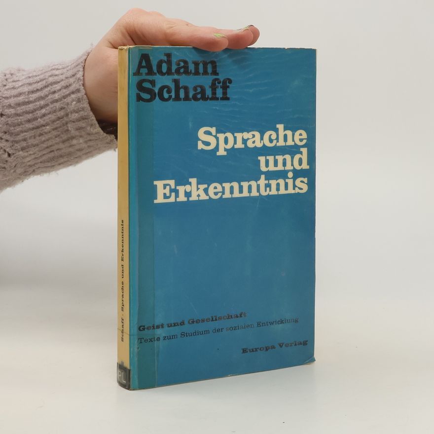 Adam Schaff Sprache und Erkenntnis