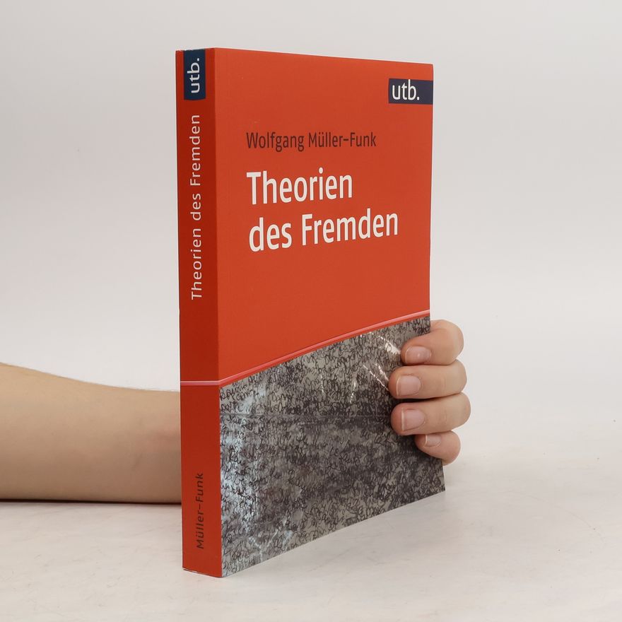 Wolfgang Müller-Funk Theorien des Fremden