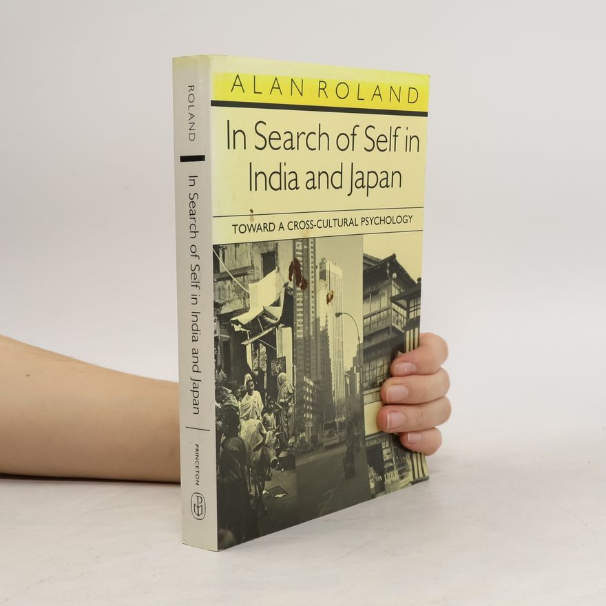 Alan Roland In Search of Self in India and Japan