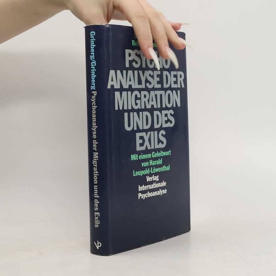 Rebeca Grinberg Psychoanalyse der Migration und des Exils