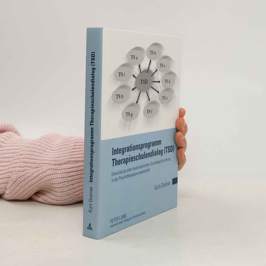 Kurt Greiner Integrationsprogramm Therapieschulendialog (TSD)