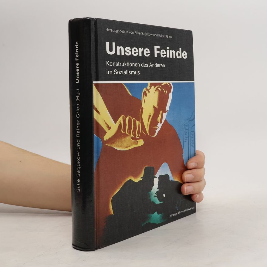 Silke Satjukow Unsere Feinde