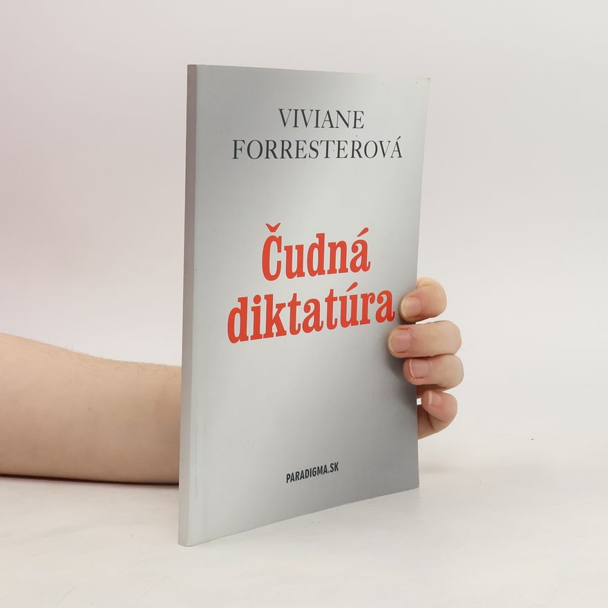 Viviane Forrester Čudná diktatúra