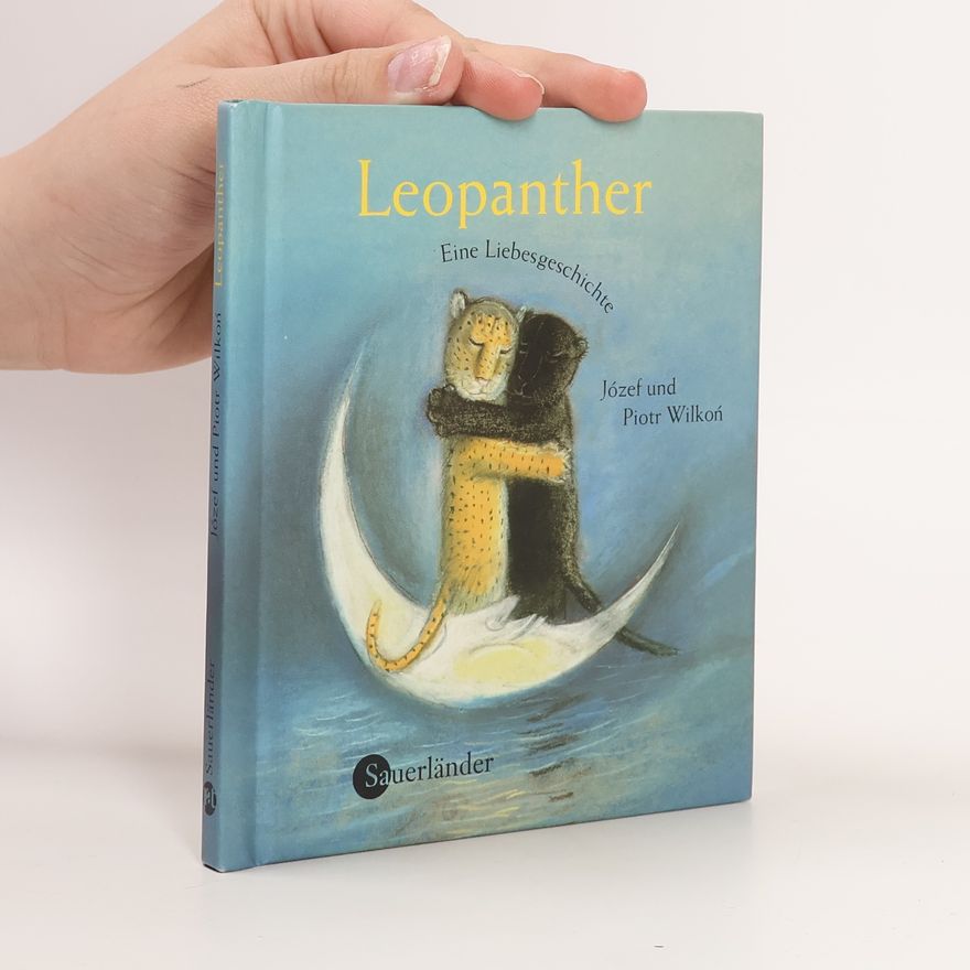Piotr Wilkon Sauerländer Bilderbuch: Leopanther