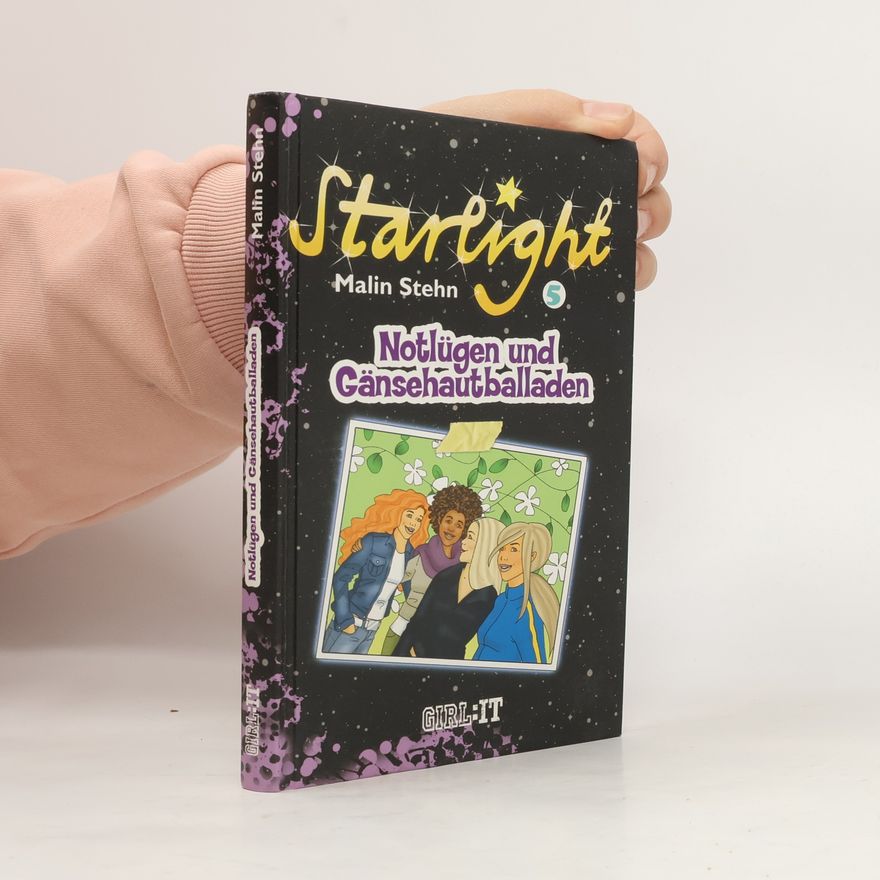 Malin Stehn Starlight. Notlüngen und Gänsehautballaden