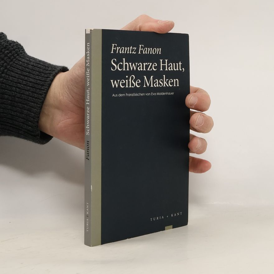 Frantz Fanon Schwarze Haut, weiße Masken