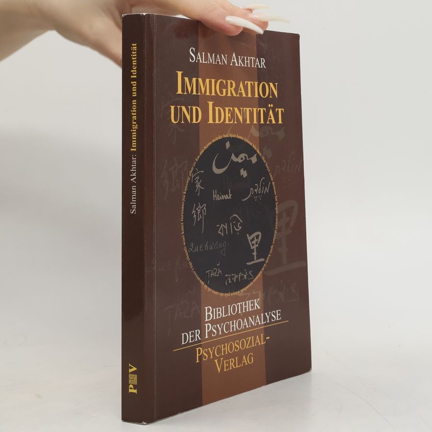 Salman Akhtar Immigration und Identität