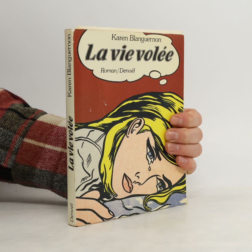 Karen Blanguernon La vie volée