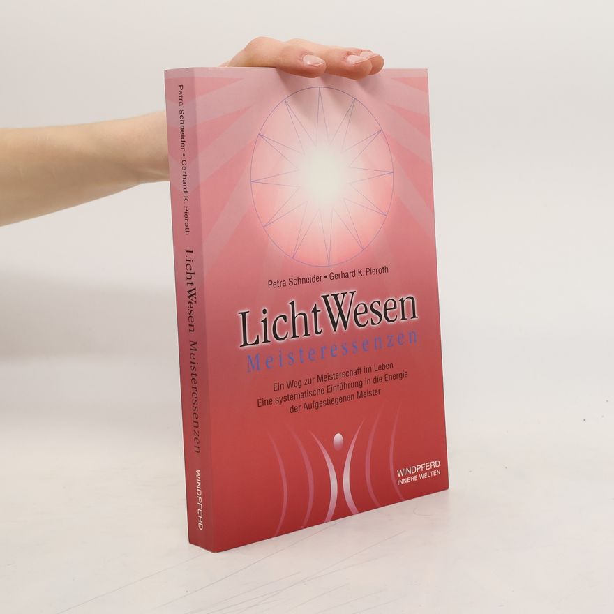 Petra Schneider LichtWesen, Meisteressenzen