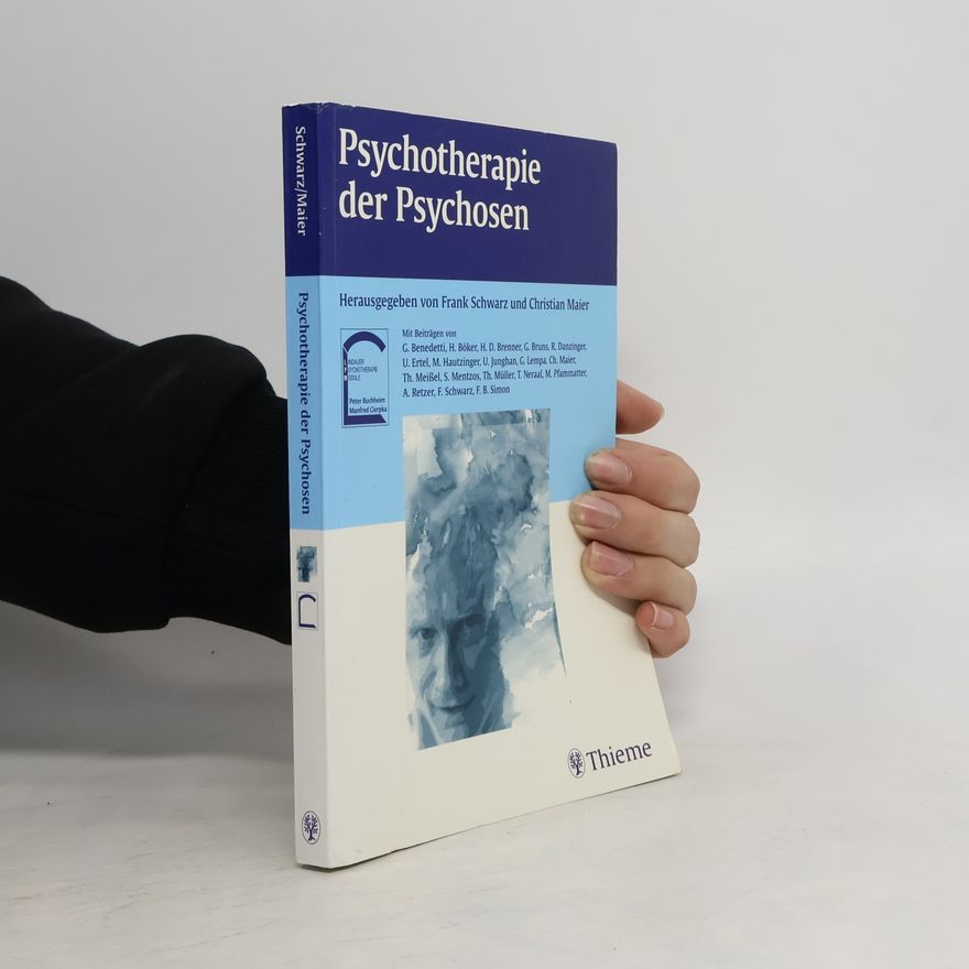 Frank Schwarz Psychotherapie der Psychosen