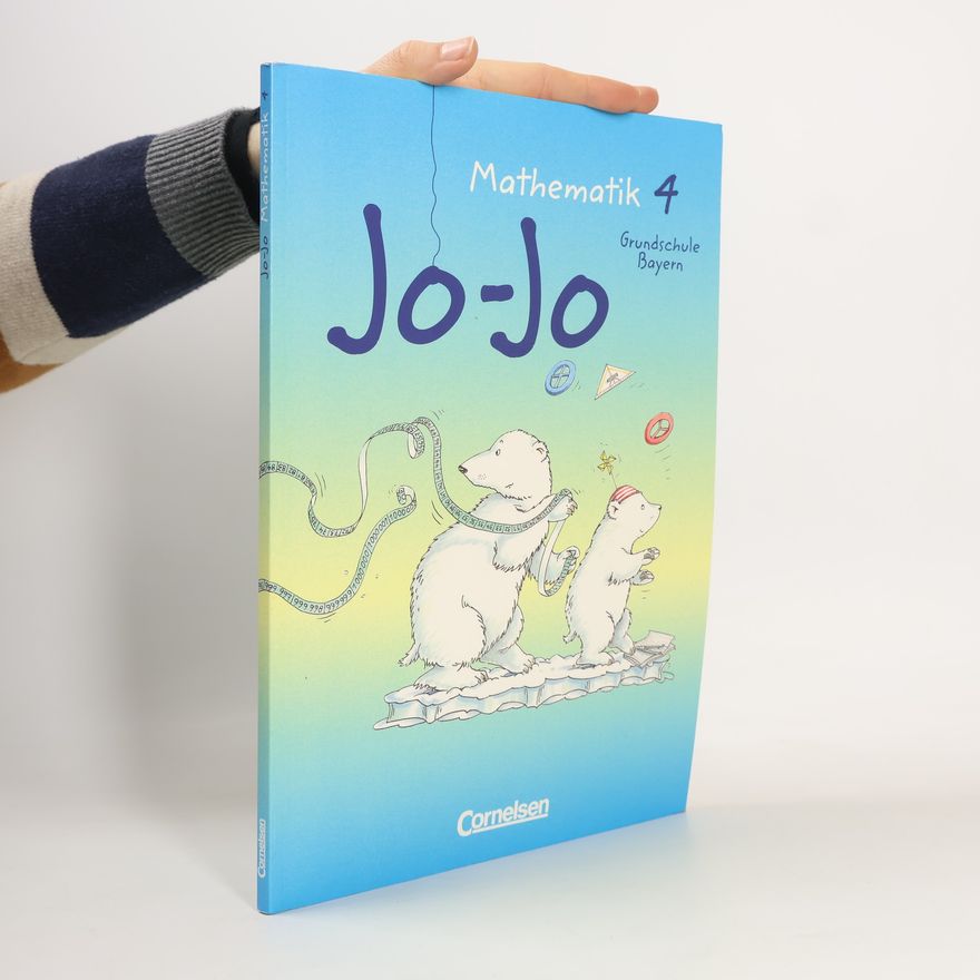 Ludwig Scholler Jo-Jo Mathematik 4. Schülerbuch. Bayern