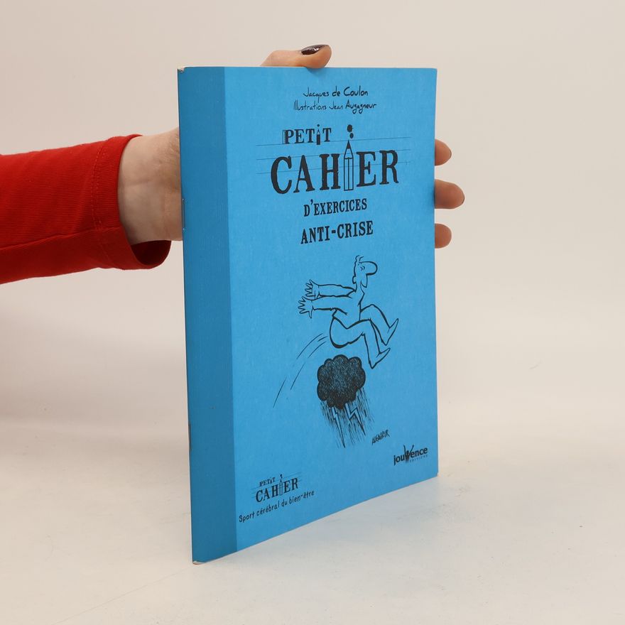 Jacques de Coulon Petit cahier d'exercices anti-crise