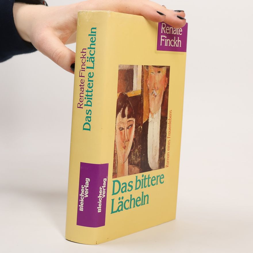 Renate Finckh Das bittere Lächeln