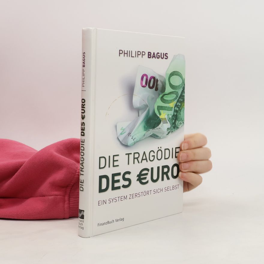 Philipp Bagus Die Tragödie des Euro