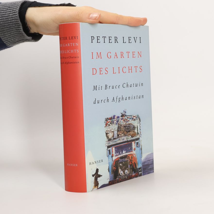 Peter Levi Im Garten des Lichts