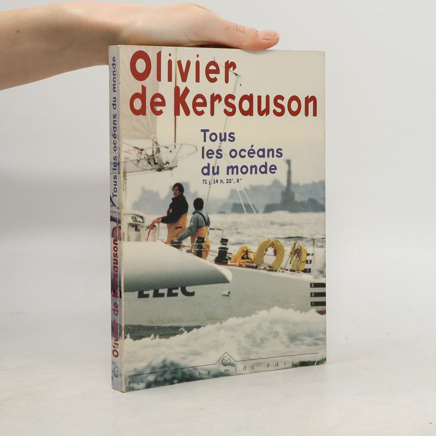 Olivier De Kersauson Tous les océans du monde