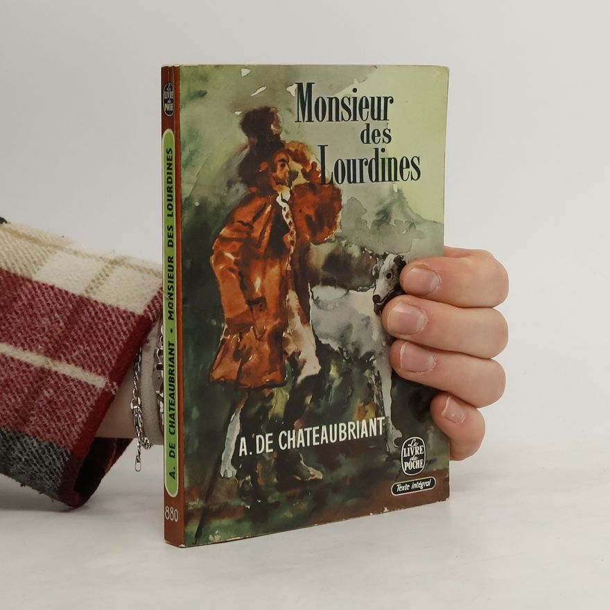 Alphonse de Chateaubriant Monsieur des Lourdines