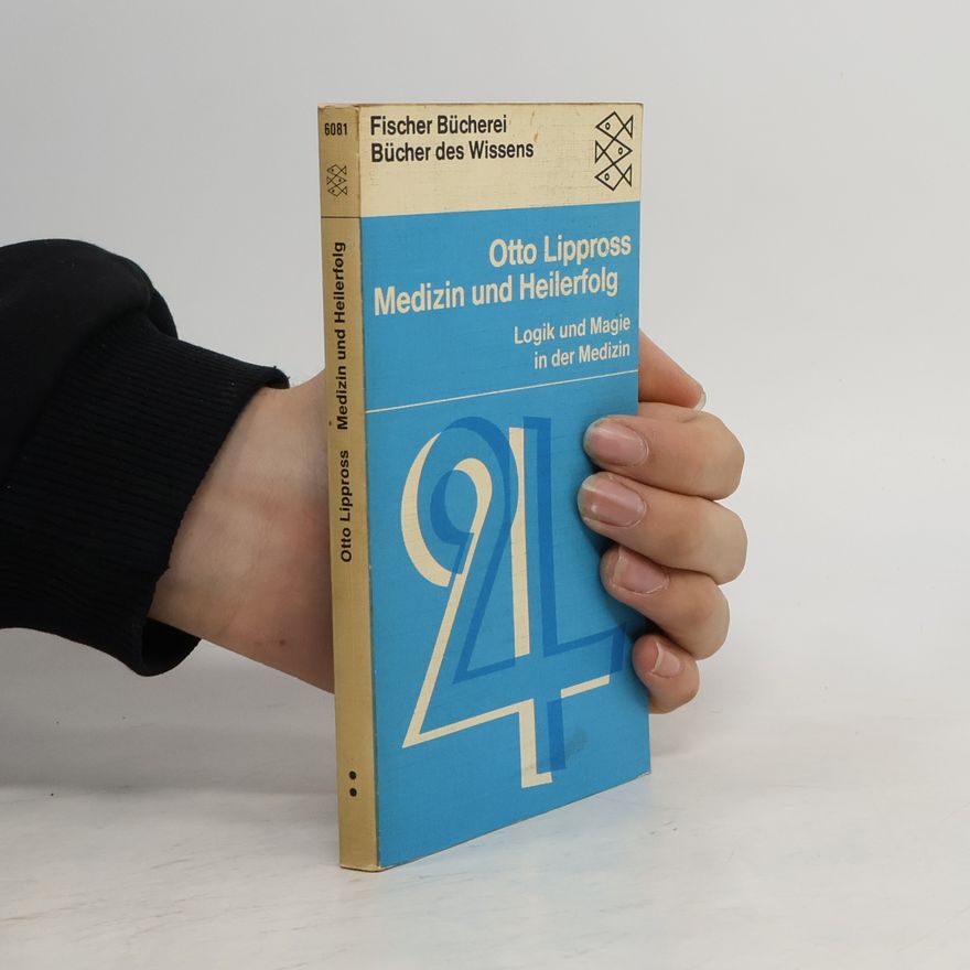 Otto Lippross Medizin und Heilerfolg