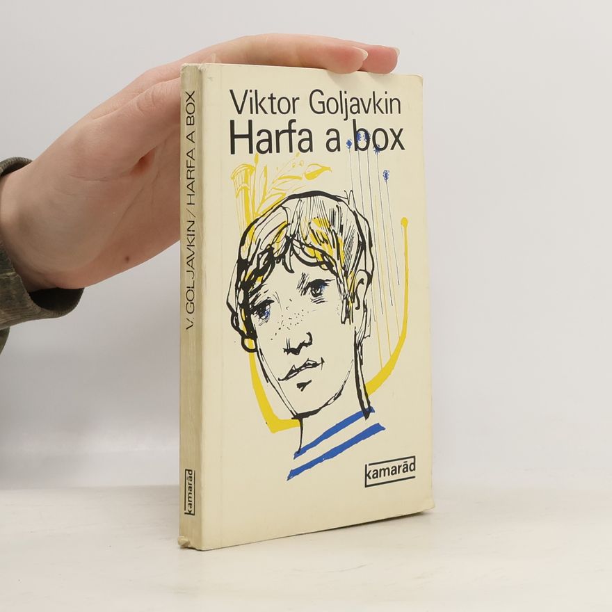 Viktor Vladimirovič Goljavkin Harfa a box