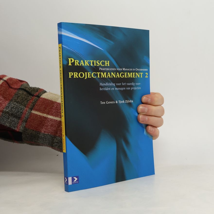 Tjerk Zijlstra Praktisch projectmanagement 2
