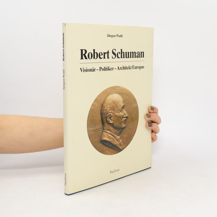 Jürgen Wahl Robert Schuman