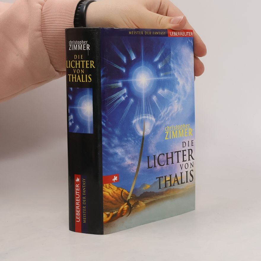 Christopher Zimmer Meister der Fantasy: Die Lichter von Thalis