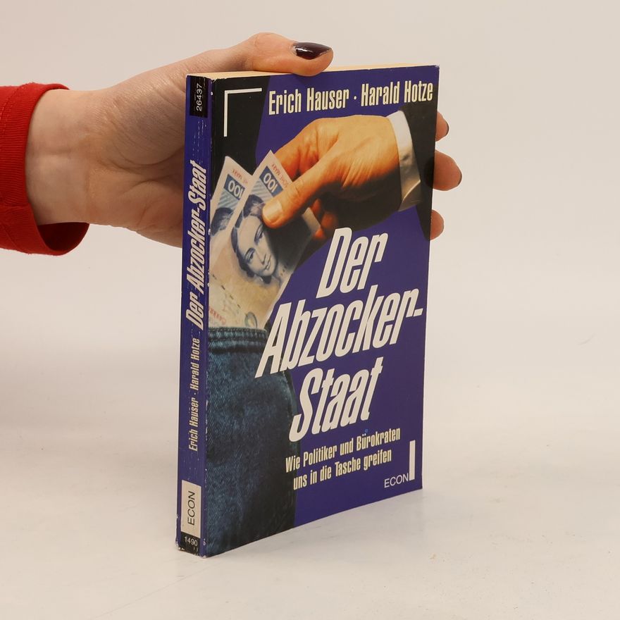Erich Hauser Der Abzocker-Staat