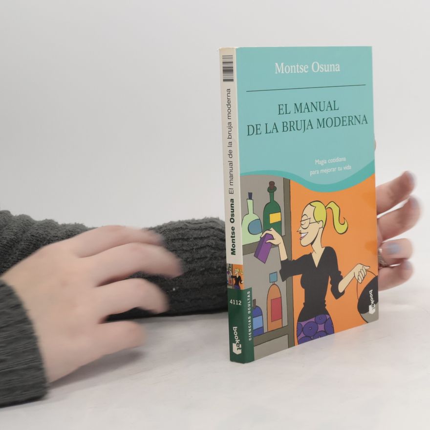 Montserrat Osuna García Prácticos siglo XXI - 1: El manual de la bruja moderna