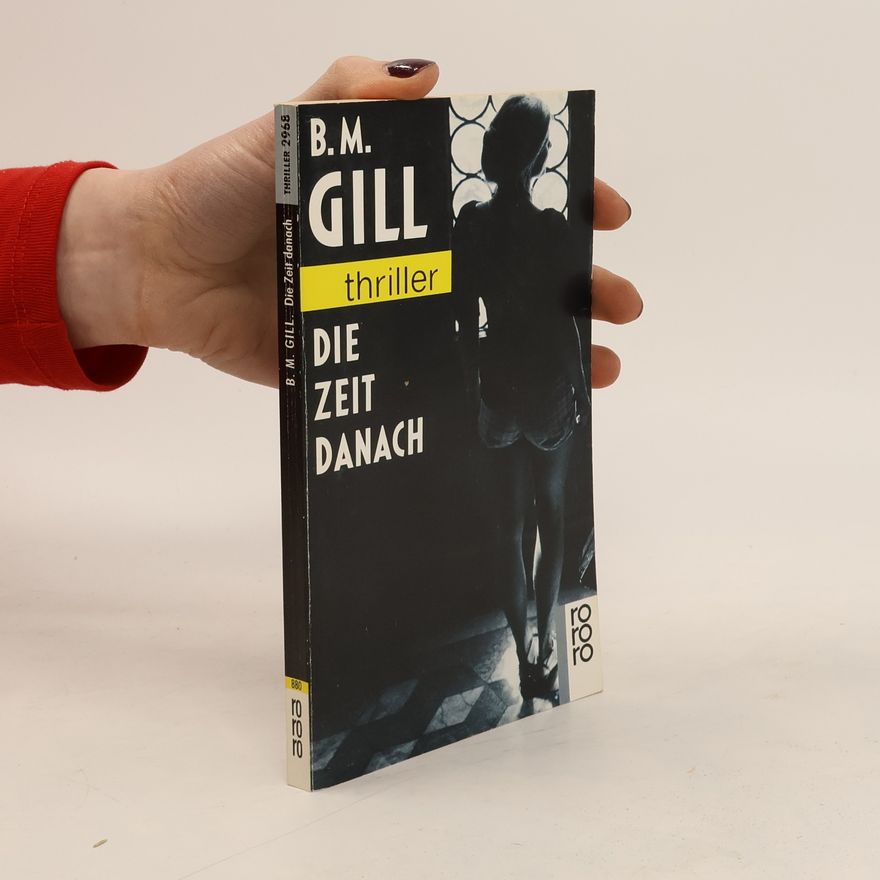 Barbara M. Gill Die Zeit danach