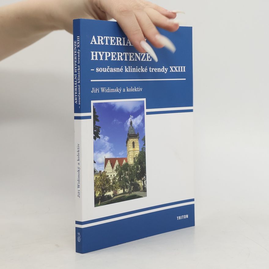 Jiří Widimský Arteriální hypertenze - současné klinické trendy. XXIII