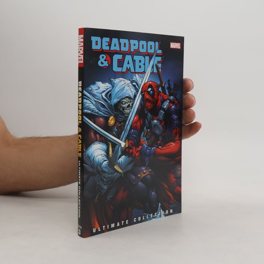Don Heck Ultimate Collection - 3: Deadpool & Cable